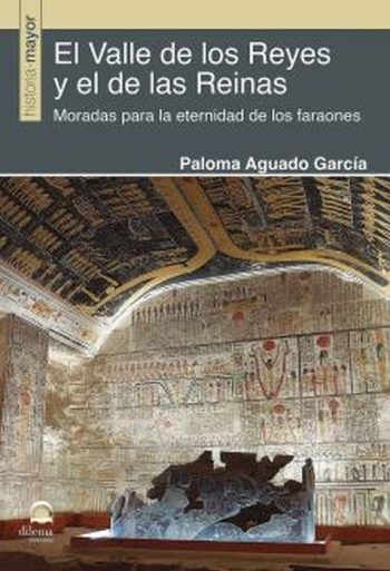 EL VALLE DE LOS REYES Y EL DE LAS REINAS - MORADAS PARA LA ETERNIDAD DE LOS FARAONES