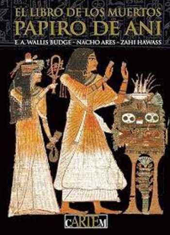 EL LIBRO DE LOS MUERTOS - EL PAPIRO DE ANI