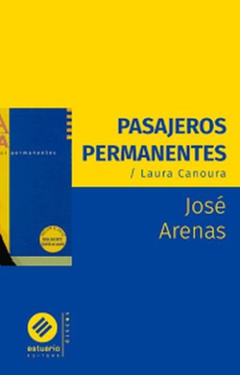 PASAJEROS PERMANENTES / Laura Canoura