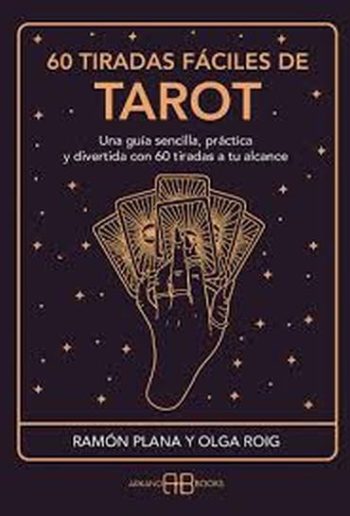 60 TIRADAS FÁCILES DE TAROT