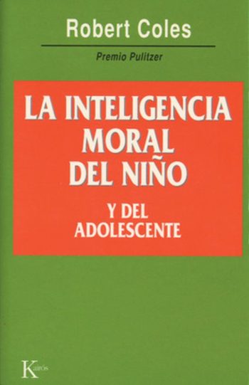 INTELIGENCIA MORAL DEL NIÑO Y DEL ADOLESCENTE