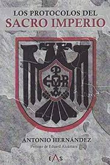 LOS PROTOCOLOS DEL SACRO IMPERIO
