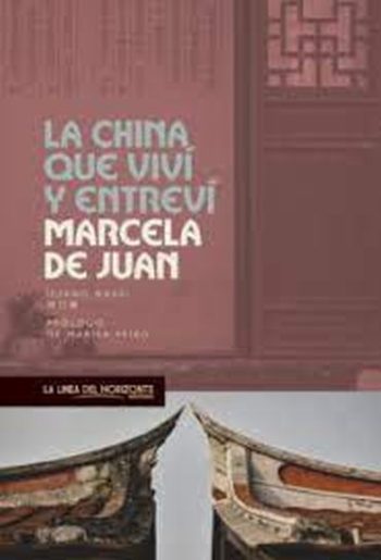 LA CHINA QUE VIVI Y ENTREVI