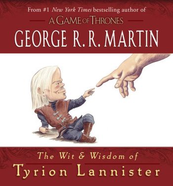 THE WIT & WISDOM OF TYRION LANNISTER