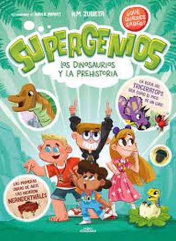 LOS DINOSAURIOS Y LA PREHISTORIA - SUPERGENIOS