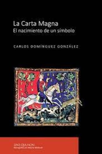 LA CARTA MAGNA. EL NACIMIENTO DE UN SIMBOLO
