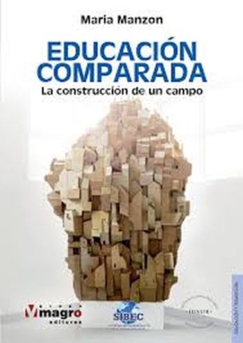 EDUCACION COMPARADA - La construcción de un campo