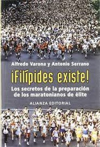 ¡FILIPIDES EXISTE!: LOS SECRETOS DE LA PREPARACION DE LOS MARATON IANOS DE ELITE