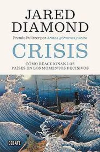 CRISIS - Cómo reaccionan los países en los momentos decisivos