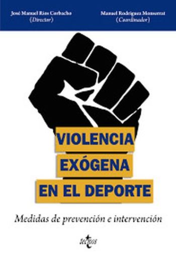 VIOLENCIA EXOGENA EN EL DEPORTE - MEDIDAS DE PREVENCIÓN E INTERVENCIÓN