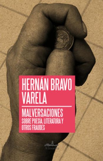 MALVERSACIONES SOBRE POESIA, LITERATURA Y OTROS FRAUDES
