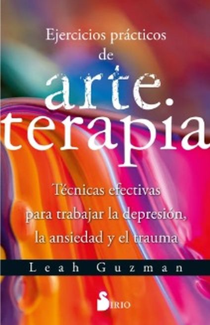 EJERCICIOS PRÁCTICOS DE ARTE TERAPIA