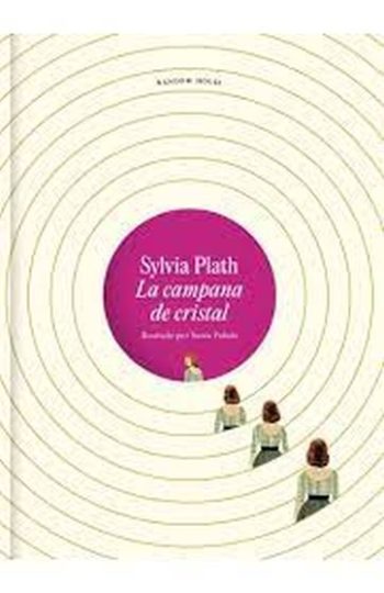 LA CAMPANA DE CRISTAL (ED. ILUSTRADA)