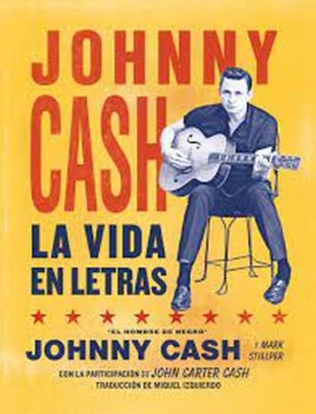 JOHNNY CASH - La vida en letras