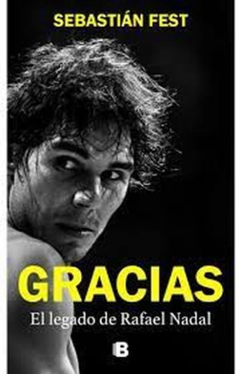 GRACIAS. EL LEGADO DE RAFAEL NADAL