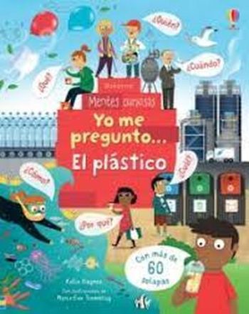 YO ME PREGUNTO... EL PLÁSTICO - MENTES CURIOSAS