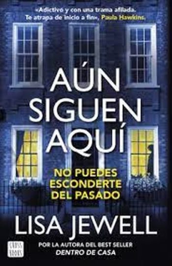 AUN SIGUEN AQUI - No puedes esconderte del pasado
