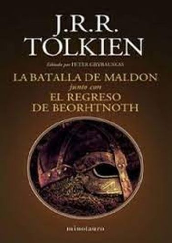 LA BATALLA DE MALDON JUNTO CON EL REGRESO DE BEORHTNOTH