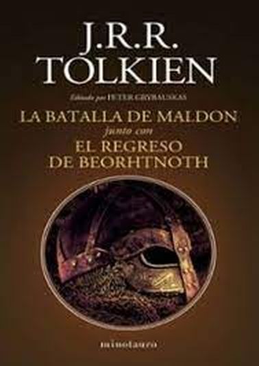 LA BATALLA DE MALDON JUNTO CON EL REGRESO DE BEORHTNOTH