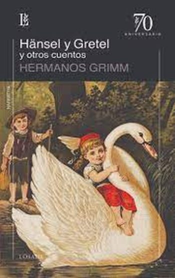 HANSEL Y GRETEL Y OTROS CUENTOS
