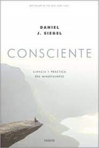 CONSCIENTE - Ciencia y practica del mindfulness