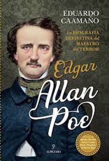 EDGAR ALLAN POE - La biografia definitiva del maestro del terror