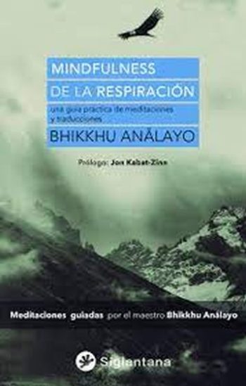 MINDFULNESS DE LA RESPIRACION - Una guia practica de meditaciones y traducciones