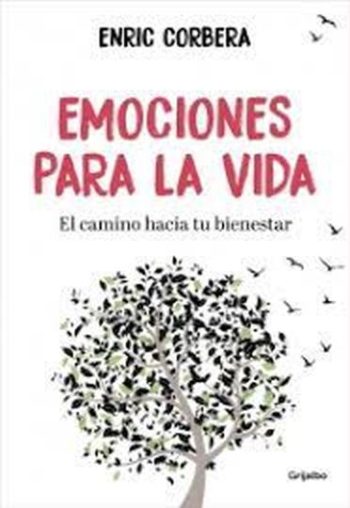 EMOCIONES PARA LA VIDA - El camino hacia tu bienestar
