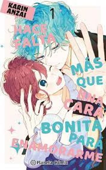 HACE FALTA MAS QUE UNA CARA BONITA PARA ENAMORARME 1