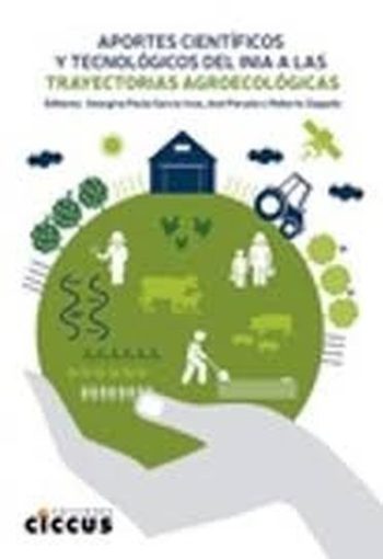 APORTES CIENTIFICOS Y TECNOLOGICOS DEL INIA A LAS TRAYECTORIAS AGROECOLOGICAS