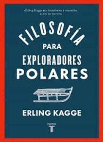 FILOSOFIA PARA EXPLORADORES POLARES