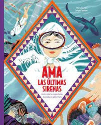 AMA. LAS ULTIMAS SIRENAS - Historias de las legendarias buceadoras japonesas