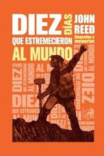 DIEZ DIAS QUE ESTREMECIERON AL MUNDO
