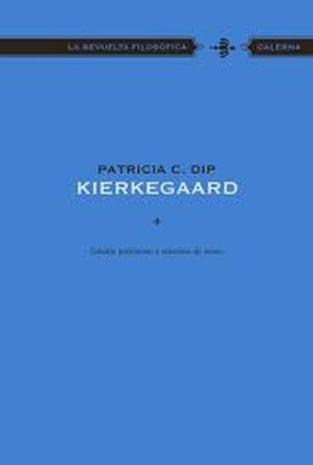 COLECCIÓN LA REVUELTA FILOSOFICA - KIERKEGAARD
