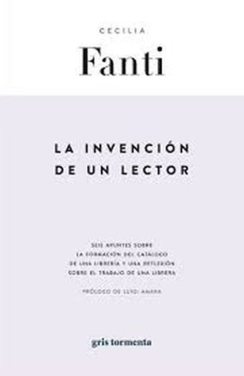 LA INVENCION DE UN LECTOR