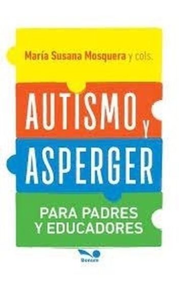 AUTISMO Y ASPERGER - Para padres y educadores