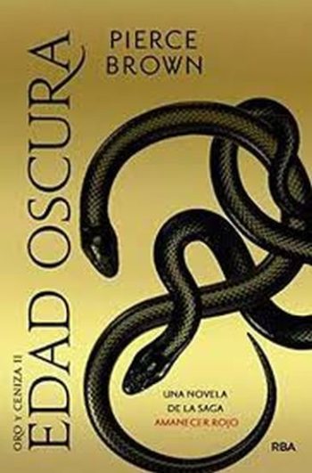 ORO Y CENIZA 2 - UNA NOVELA DE LA SAGA DE AMANECER ROJO
