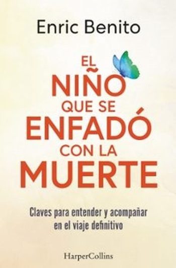 EL NIÑO QUE SE ENFADÓ CON LA MUERTE