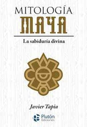 MITOLOGÍA MAYA