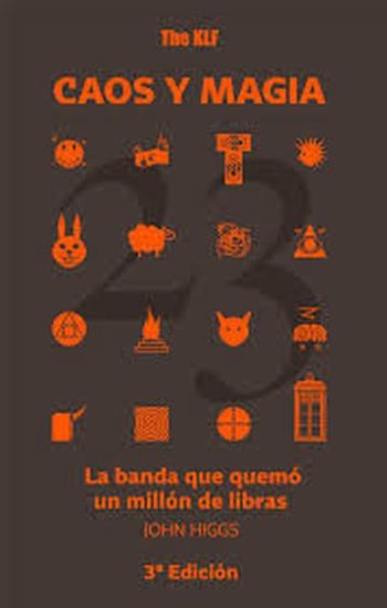THE KLF CAOS Y MAGIA - La banda que quemo un millon de libras