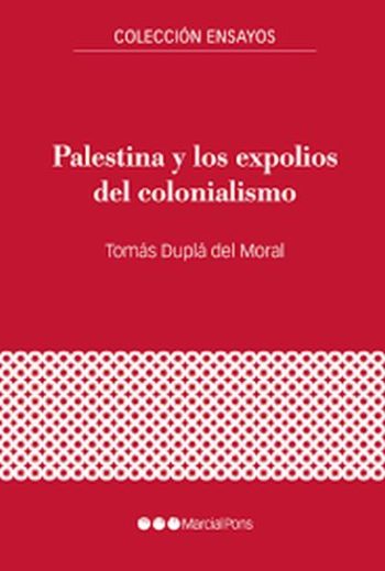 PALESTINA Y LOS EXPOLIOS DEL COLONIALISMO