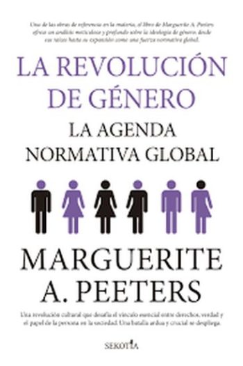 LA REVOLUCIÓN DE GENERO - La agenda normativa global