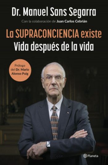 LA SUPRACONCIENCIA EXISTE - Vida después de la vida
