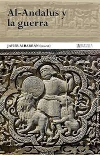 AL-ANDALUS Y LA GUERRA
