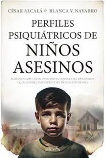 PERFILES PSIQUIÁTRICOS DE NIÑOS ASESINOS