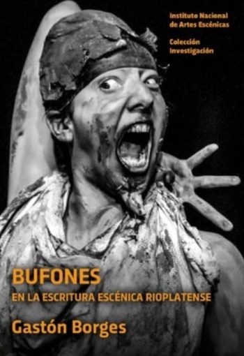 BUFONES - EN LA ESCRITURA ESCÉNICA RIOPLATENSE
