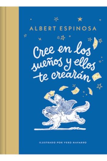 CREE EN LOS SUEÑOS Y ELLOS TE CREARÁN
