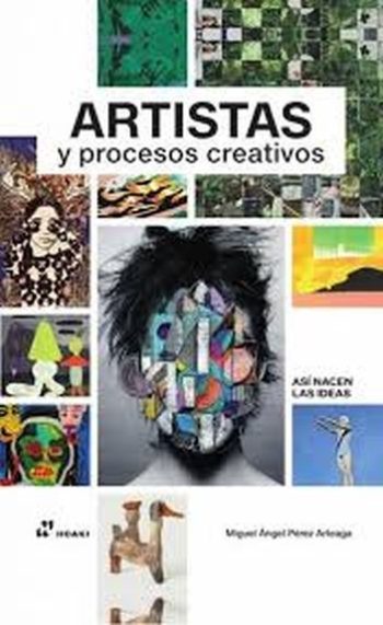 ARTISTAS Y PROCESOS CREATIVOS - Asi nacen las ideas