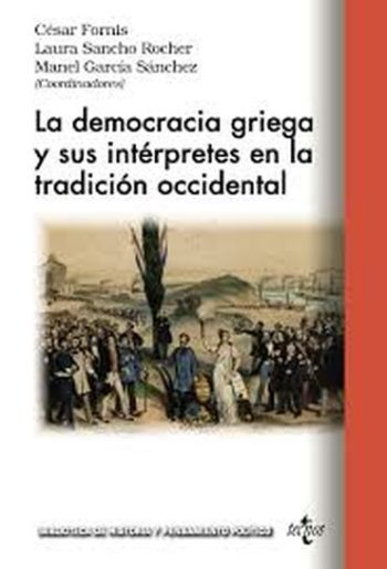 LA DEMOCRACIA GRIEGA Y SUS INTERPRETES EN LA TRADICION OCCIDENTAL