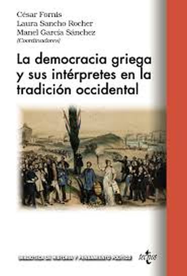 LA DEMOCRACIA GRIEGA Y SUS INTERPRETES EN LA TRADICION OCCIDENTAL